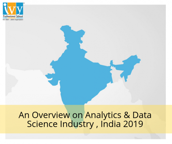An Overview on Analytics Data Science Industry India - Ivy Pro School