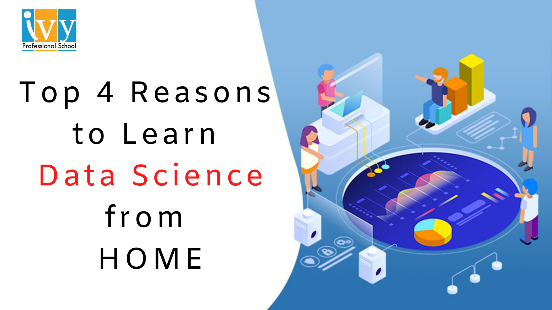 LEARN DATA SCIENCE FROM HOME- Ivy Pro School