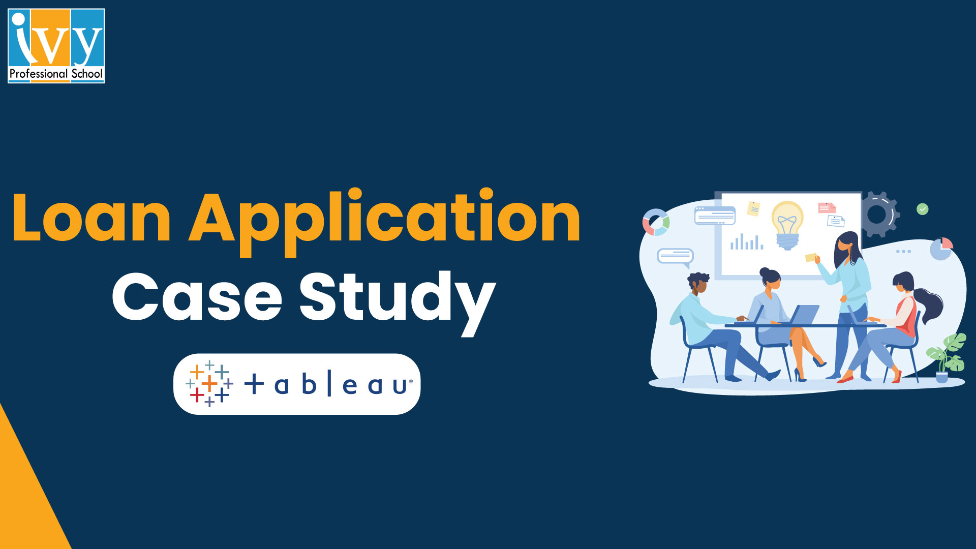 loan application case study tableau