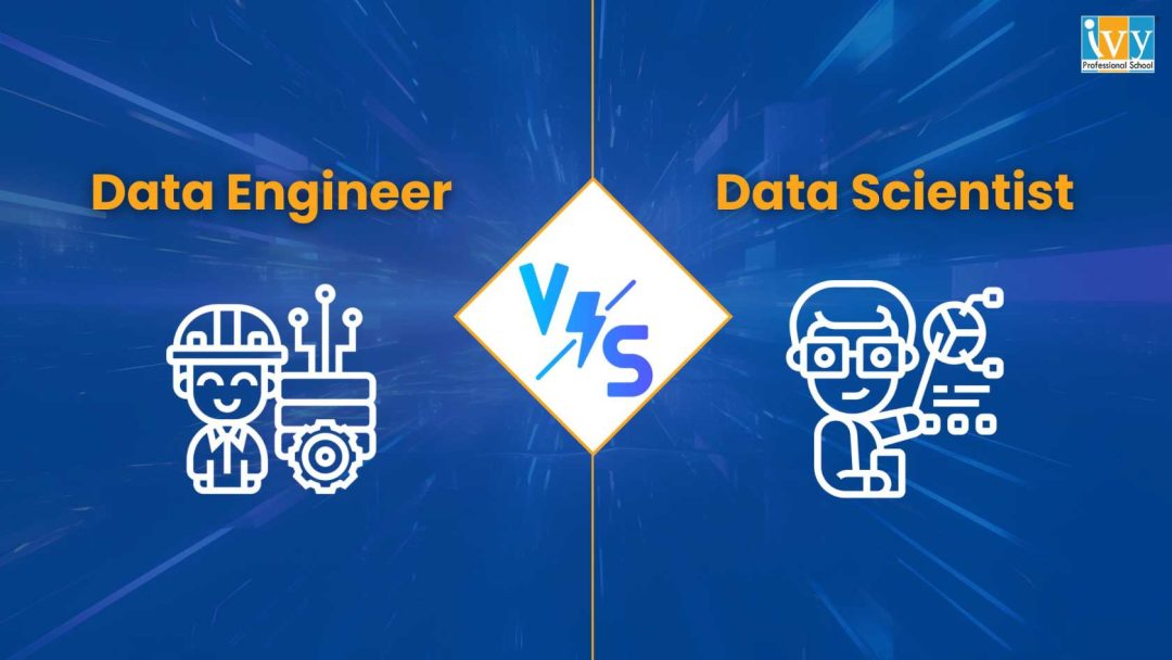 Data Engineer vs. Data Scientist