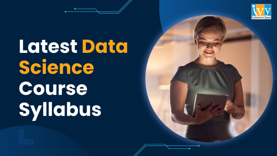 Latest Data Science Course Syllabus